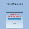 Richard Sears - Clinical Supervision: An Evidence-Based Framework for Developing Competent