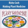 [Download Now] Richo Cech – Making Plant Medicine