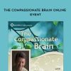 Rick Hanson – The Compassionate Brain Online Event