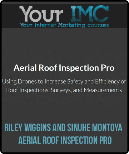 Riley Wiggins and Sinuhe Montoya - Aerial Roof Inspection Pro