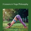 Rina Jakubowicz - 3 Lessons in Yoga Philosophy