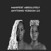 Manifest Absolutely Anything Version 2.0 - Rishan B.