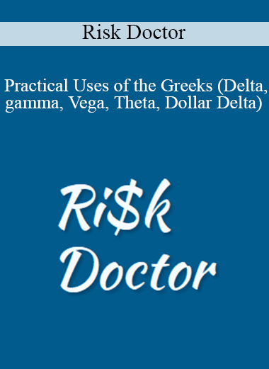 Risk Doctor - Practical Uses of the Greeks (Delta