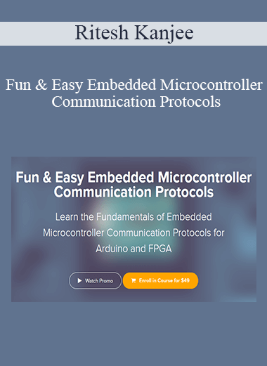 Ritesh Kanjee - Fun & Easy Embedded Microcontroller Communication Protocols