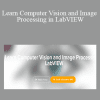 Ritesh Kanjee - Learn Computer Vision and Image Processing in LabVIEW