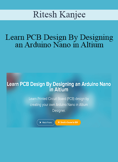 Ritesh Kanjee - Learn PCB Design By Designing an Arduino Nano in Altium