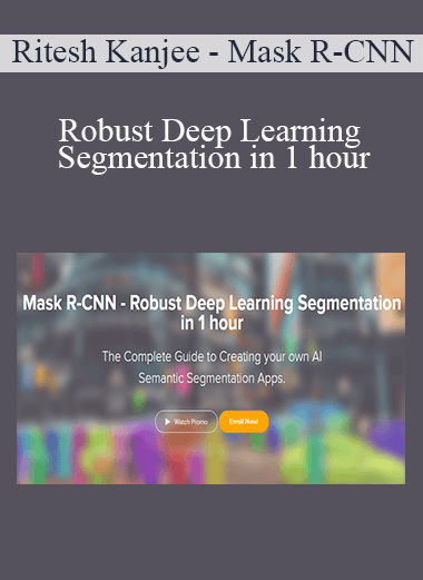 Ritesh Kanjee - Mask R-CNN - Robust Deep Learning Segmentation in 1 hour