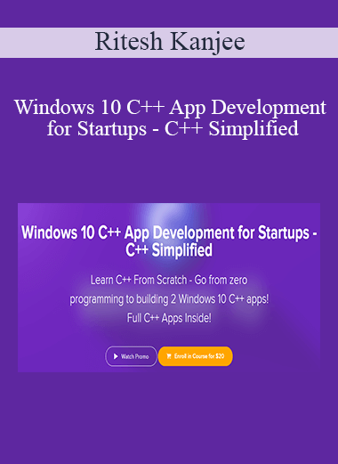 Ritesh Kanjee - Windows 10 C++ App Development for Startups - C++ Simplified