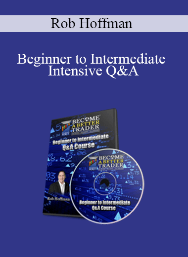 Rob Hoffman - Beginner to Intermediate Intensive Q&A