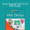 Rob Huddleston - Teach Yourself VISUALLY Web Design