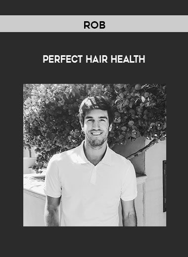 [Download Now] Rob - Perfect hair health