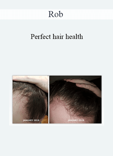 Rob - Perfect hair health