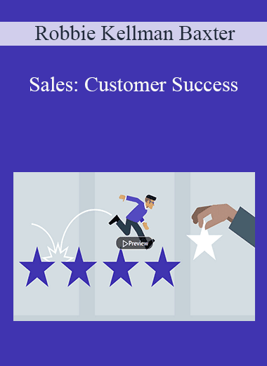 Robbie Kellman Baxter - Sales: Customer Success