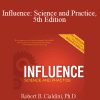 Robert B. Cialdini - Influence: Science and Practice