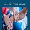 Robert Ciprian - Muscle Testing Course