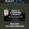 [Download Now] Robert Coorey – Feed A Starving Crowd Course