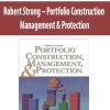 Robert Strong – Portfolio Construction; Management & Protection