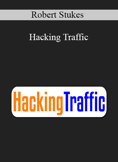 Robert Stukes - Hacking Traffic