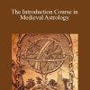 [Download Now] Robert Zoller – The Introduction Course in Medieval Astrology