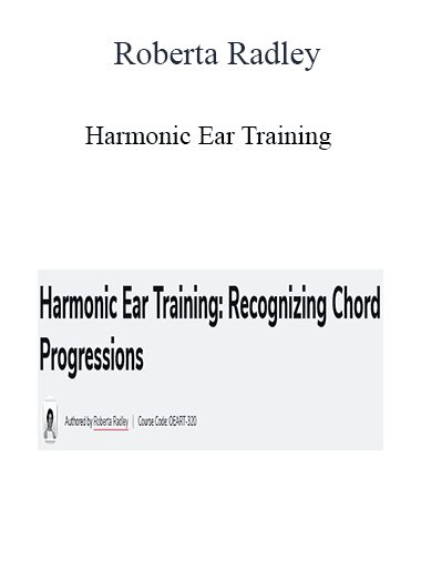 Roberta Radley - Harmonic Ear Training: Recognizing Chord Progressions