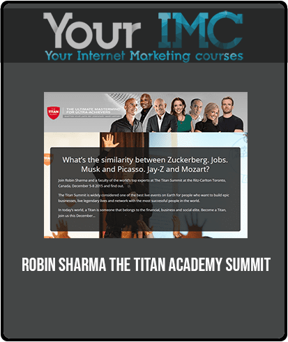 [Download Now] Robin Sharma - The Titan Academy Summit