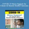 Rochelle Calvert - COVID-19 Stress Support for Clients and Mental Health Clinicians