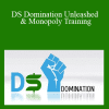 Roger Langille - DS Domination Unleashed & Monopoly Training