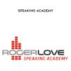 [Download Now] Roger Love - Speaking Academy