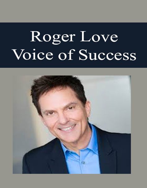 [Download Now] Roger Love – Voice of Success