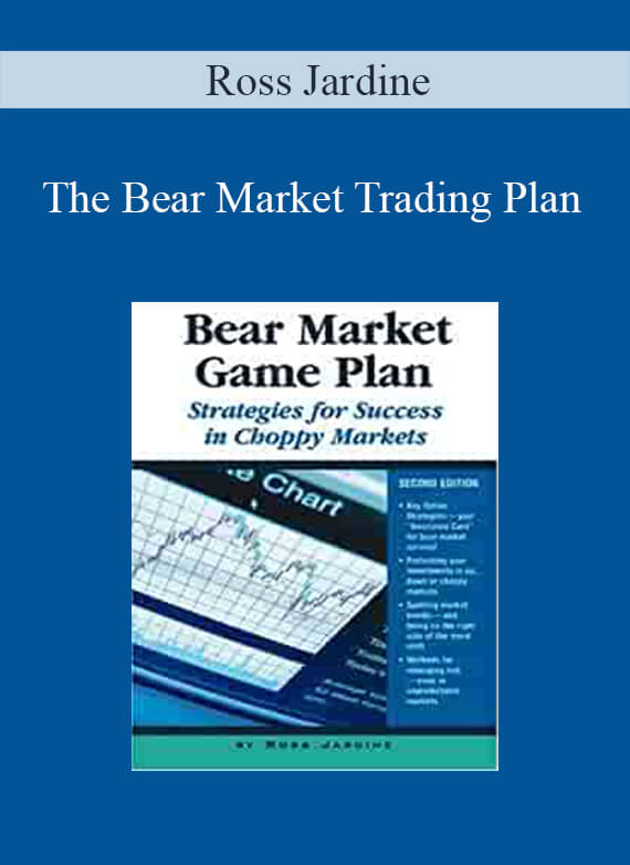 Ross Jardine – The Bear Market Trading Plan