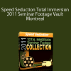 Ross Jeffries – Speed Seduction Total Immersion 2011 Seminar Footage Vault Montreal