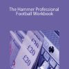 Ross Mihal – The Hammer Professional Football Workbook