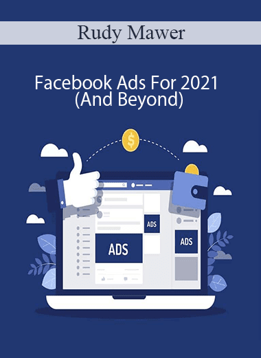 Rudy Mawer - Facebook Ads For 2021 (And Beyond)