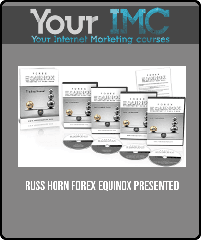 Russ Horn – Forex Equinox Presented