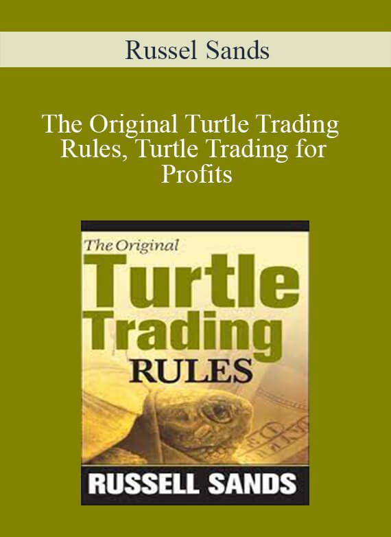 Russel Sands - The Original Turtle Trading Rules