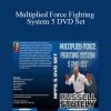 [Download Now] Russell Stutely – Multiplied Force Fighting System 5 DVD Set