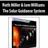 Ruth Miller & Iam Williams – The Solar Guidance System