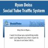 Ryan Deiss – Social Tube Traffic System