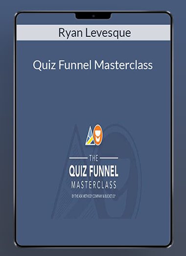 Ryan Levesque - Quiz Funnel Masterclass