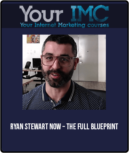 Ryan Stewart Now – The Full Blueprint