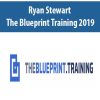 Ryan Stewart – The Blueprint Training 2019