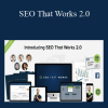 SEO That Works 2.0 - Brian Dean