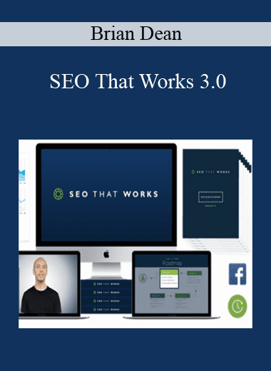 SEO That Works 3.0 - Brian Dean