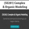 [Download Now] (SU281) Complex & Organic Modeling