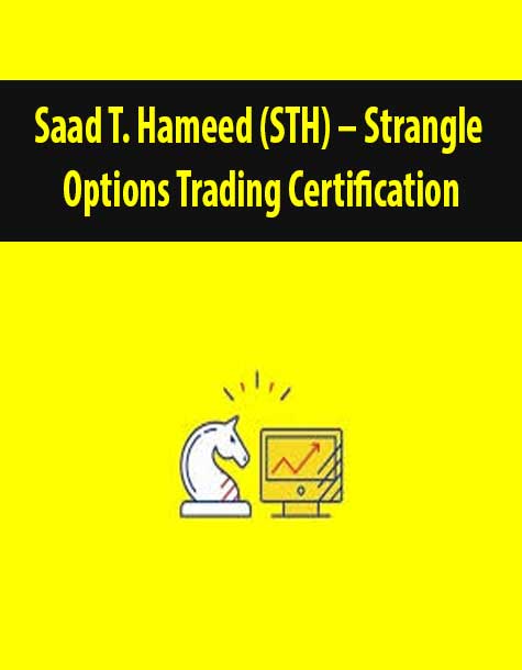 Saad T. Hameed (STH) – Strangle Options Trading Certification