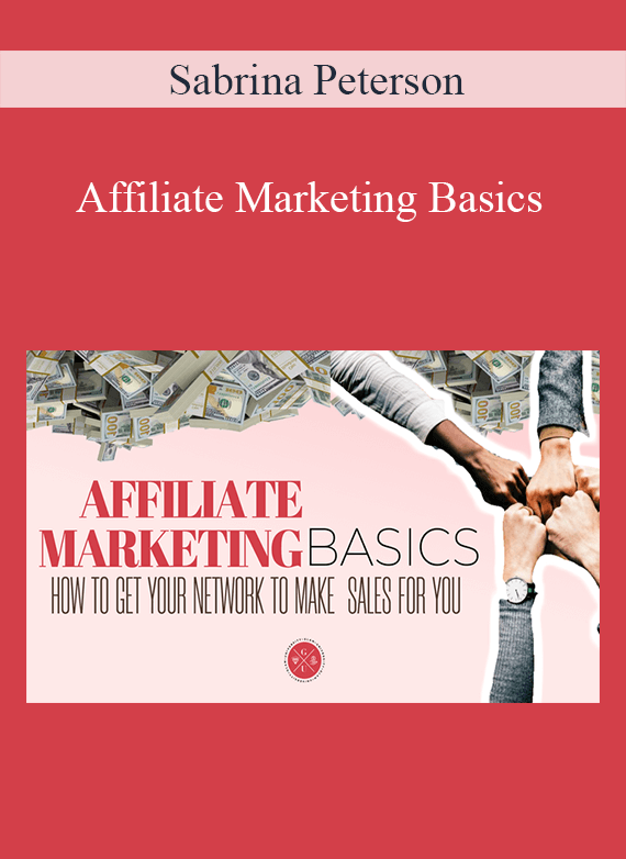 [Download Now] Sabrina Peterson - Affiliate Marketing Basics