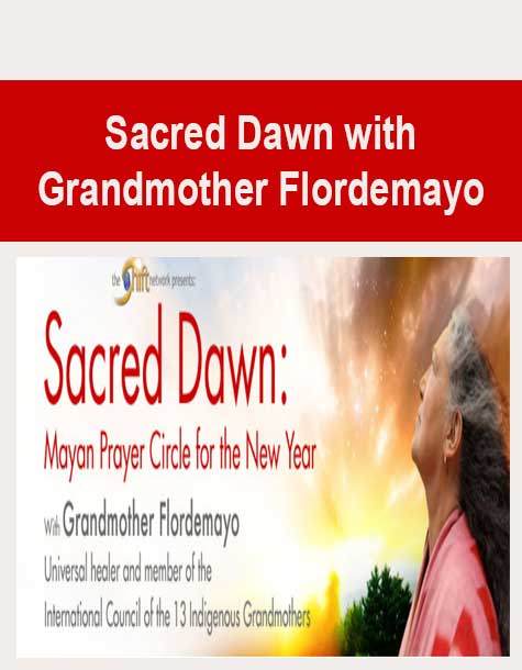 [Download Now] Sacred Dawn with Grandmother Flordemayo