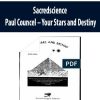 Sacredscience – Paul Councel – Your Stars and Destiny