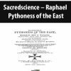 Sacredscience – Raphael – Pythoness of the East