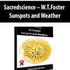 Sacredscience – W.T.Foster – Sunspots and Weather